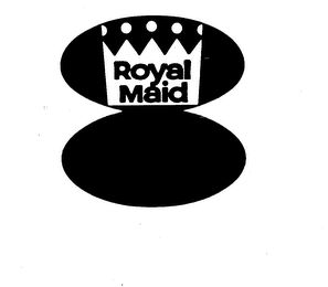 ROYAL MAID