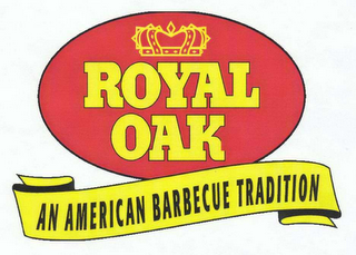ROYAL OAK AN AMERICAN BARBECUE TRADITION logo