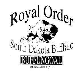 ROYAL ORDER SOUTH DAKOTA BUFFALO BUFFUNGOAL EST. 1995 - STURGIS, S.D. logo