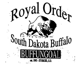 ROYAL ORDER SOUTH DAKOTA BUFFALO BUFFUNGOAL EST. 1995 - STURGIS, S.D. logo