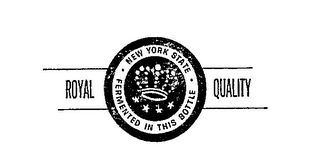 ROYAL QUALITY NEW YORK STATE FERMENTED IN THIS BOTTLE logo