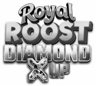 ROYAL ROOST DIAMOND X UP logo