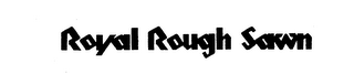 ROYAL ROUGH SAWN logo