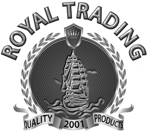 ROYAL TRADING QUALITY PRODUCTS 2001 logo