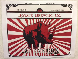 ROYALE BREWING CO. FAT UNICORN PALE ALEEST. 2014 PORTLAND, OR 12 FL. OZ. ALC. 5.5% BY VOL. logo