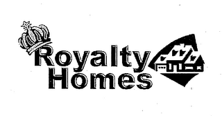 ROYALTY HOMES
