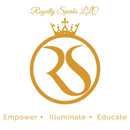 ROYALTY SPEAKS LLC RS EMPOWER • ILLUMINATE • EDUCATE logo