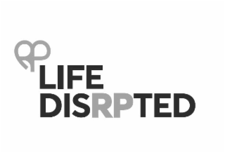 RP LIFE DISRPTED logo