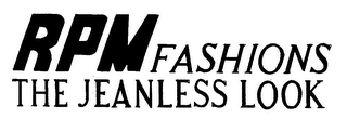 RPM FASHIONS THE JEANLESS LOOK logo