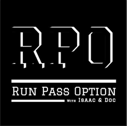RPO RUN PASS OPTION WITH ISAAC & DOC logo