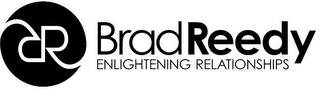 RR BRAD REEDY ENLIGHTENING RELATIONSHIPS logo