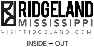 RR RIDGELAND MISSISSIPPI VISITRIDGELAND.COM INSIDE + OUT logo