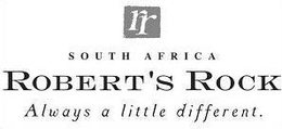 RR SOUTH AFRICA ROBERT'S ROCK ALWAYS A LITTLE DIFFERENT. logo