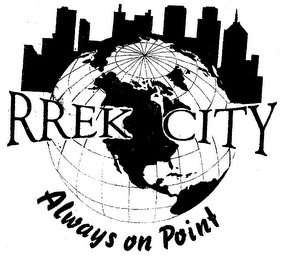 RREK CITY ALWAYS ON POINT logo