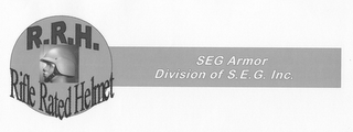 R.R.H. RIFLE RATED HELMET SEG ARMOR DIVISION OF S.E.G. INC. logo