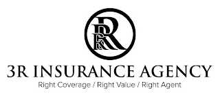 RRR 3R INSURANCE AGENCY RIGHT COVERAGE / RIGHT VALUE / RIGHT AGENT logo