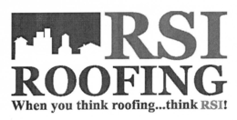RSI ROOFING WHEN YOU THINK ROOFING...THINK RSI! logo