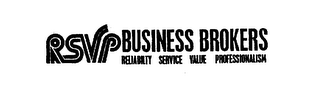 RSVP BUSINESS BROKERS RELIABILTY SERVICE VALUE PROFESSIONALISM logo