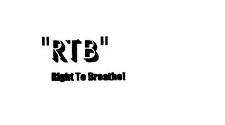 "RTB" RIGHT TO BREATHE! logo