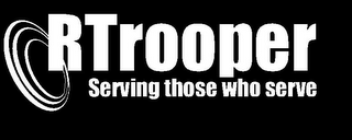 RTROOPER SERVING THOSE WHO SERVE logo