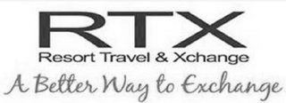RTX RESORT TRAVEL & XCHANGE A BETTER WAY TO EXCHANGE logo