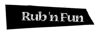 RUB 'N FUN logo