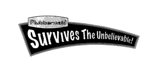 RUBBERMAID SURVIVES THE UNBELIEVABLE! logo