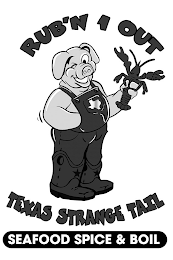 RUB'N 1 OUT TEXAS STRANGE TAIL SEAFOOD SPICE & BOIL logo