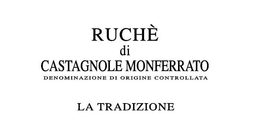 RUCHÈ DI CASTAGNOLE MONFERRATO DENOMINAZIONE DI ORIGINE CONTROLLATA LA TRADIZIONE logo