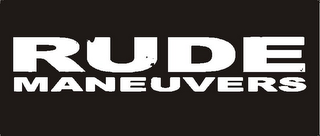 RUDE MANEUVERS logo