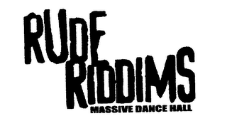 RUDE RIDDIMS MASSIVE DANCE HALL logo