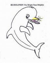 RUDOLPHIN THE BRIGHT NOSE DOLPHIN logo