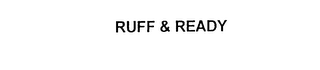 RUFF & READY logo