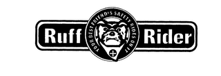 RUFF RIDER YOUR BEST FRIEND'S SAFETY RIDES ON IT logo