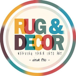 RUG & DECOR WEAVING YARN INTO ART CIRCA 1980 logo
