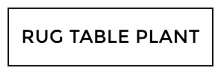 RUG TABLE PLANT logo