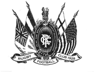 RUGBY FOOTBALL CLUB 1928 PLAY THE BALL FINEST QUALITY GOODS logo