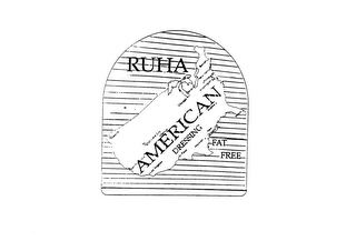 RUHA AMERICAN DRESSING FAT FREE BOSTON NEW YORK PITTSBURGH WASHINGTON CHICAGO DETROIT ATLANTA SALT LAKE CITY DENVER SEATTLE SAN FRANCISCO LOS ANGELES EL PASO HOUSTON NEW ORLEANS MIAMI logo