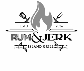 RUM & JERK ISLAND GRILL ESTD 2024