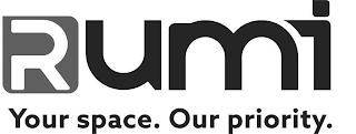 RUMI YOUR SPACE. OUR PRIORITY. logo