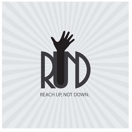 RUND REACH UP, NOT DOWN. logo