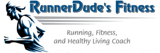 RUNNERDUDE'S FITNESS RUNNING, FITNESS, AND HEALTHY LIVING COACH logo