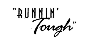 "RUNNIN' TOUGH" logo
