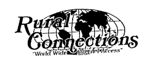RURAL CONNECTIONS "WORLD WIDE INTERNET ACCESS" logo