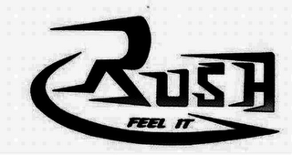 RUSH FEEL IT logo