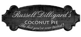 RUSSELL DILLIGARD'S COCONUT PIE THE BESTYOU'VE EVER TASTED! logo