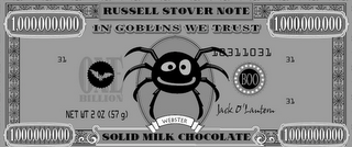 RUSSELL STOVER NOTE 1,000,000,000 IN GOBLINS WE TRUST 1,000,000,000 31 ONE BILLION BOO 10311031 31 NET WT 2 OZ (57 G) WEBSTER JACK O' LANTERN 31 1,000,000,000 SOLID MILK CHOCOLATE 1,000,000,000 logo