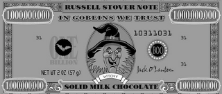 RUSSELL STOVER NOTE 1,000,000,000 IN GOBLINS WE TRUST 1,000,000,000 31 ONE BILLION BOO 10311031 31 NET WT 2 OZ (57 G) WITCHY JACK O' LANTERN 31 1,000,000,000 SOLID MILK CHOCOLATE 1,000,000,000 logo