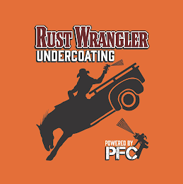 RUST WRANGLER UNDERCOATING POWERED BY PFC logo