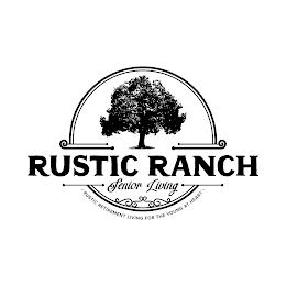 RUSTIC RANCH SENIOR LIVING RUSTIC RETIREMENT LIVING FOR THE YOUNG AT HEART logo